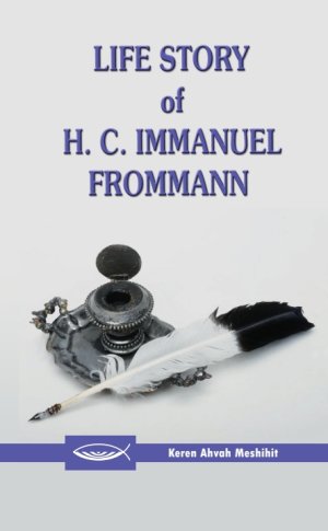 Life story of H.C. Immanuel Frommann