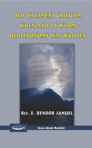 Old Testament Criticism - When and by Whom Deuteronomy was Written