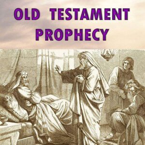 Old Testament Prophecy