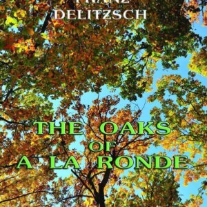 The Oaks of "A la Ronde"