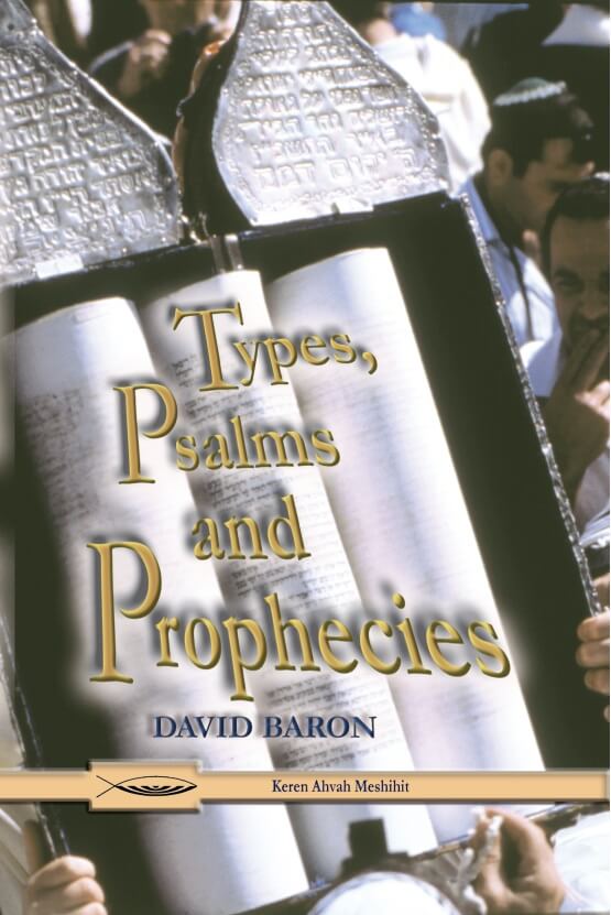 Types, Psalms and Prophecies
