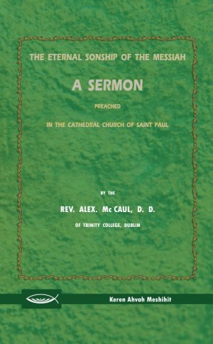 The Eternal Sonship of the Messiah - a Sermon