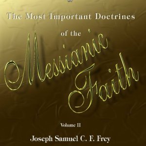 Joseph and Benjamin - The Most Important Doctrines of the Messianic Faith