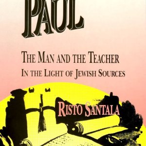 Paul, the Man and the Teacher in Light of Jewish Sources