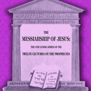 The Messiahship of Jesus