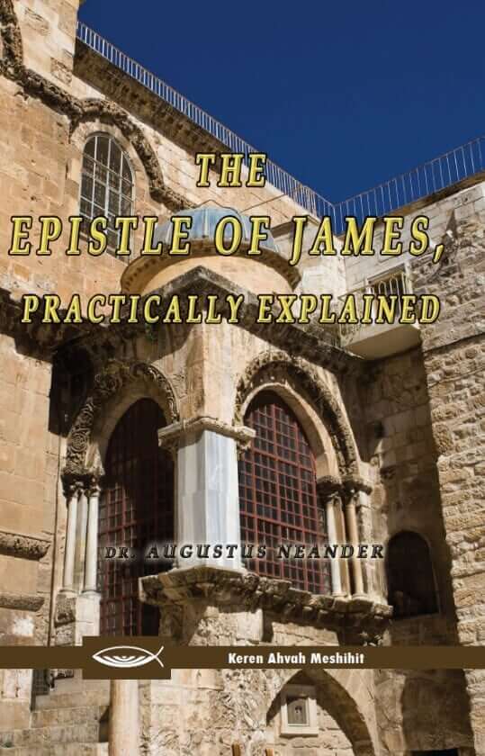 The Epistle of James Practically Explained