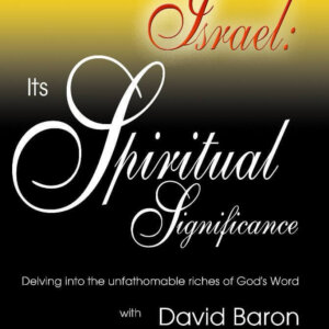 The History of Israel: Its Spiritual Significance