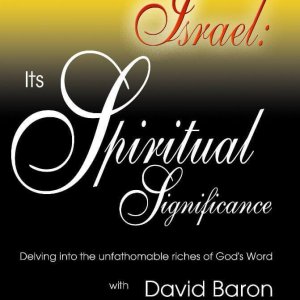 The History of Israel: Its Spiritual Significance