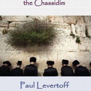The Religious Beliefs of the Chassidim