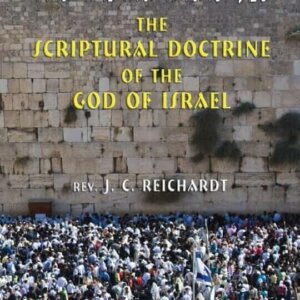 The Scriptural Doctrine of the God of Israel