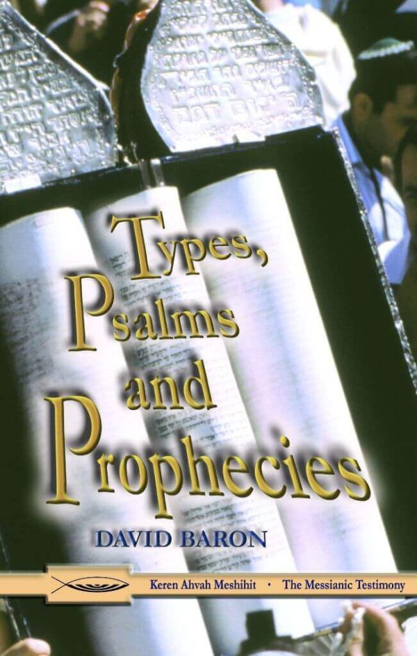 Types, Psalms and Prophecies